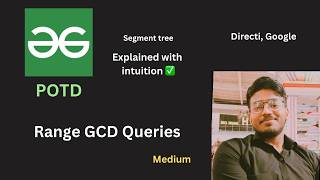 Range GCD Queries | GFG POTD Guide