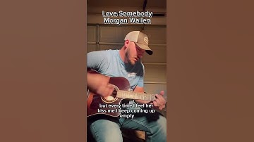 Thumbnail of Morgan Wallen - Love Somebody Cover. Such a great Song! #morganwallen #tylermurphrey #countrymusic