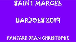 LA SAINT MARCEL A BARJOLS. 2019