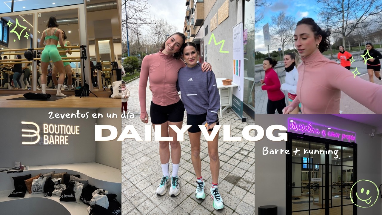 DAILY VLOG | 2 eventos en un día, barre + running