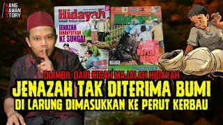 AZAB SEORANG PEMUJA IBLIS - JENAZAH TAK DITERIMA BUMI DILARUNG KE SUNGAI DIMASUKKAN KE PERUT KERBAU⁉