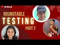 How to get dream testing job  ftgaurav khurana sachin sharma shruti pandey  roundtable part 2