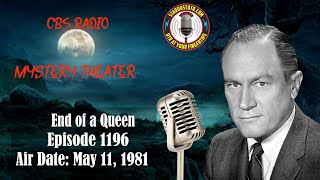 CBS Radio Mystery Theater: End of a Queen | Air Date: May 11, 1981