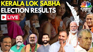 Kerala Election Result 2024 LIVE | Pinarayi Vijayan | Surendran | Tharoor Vs Rajeev | BJP | N18ER