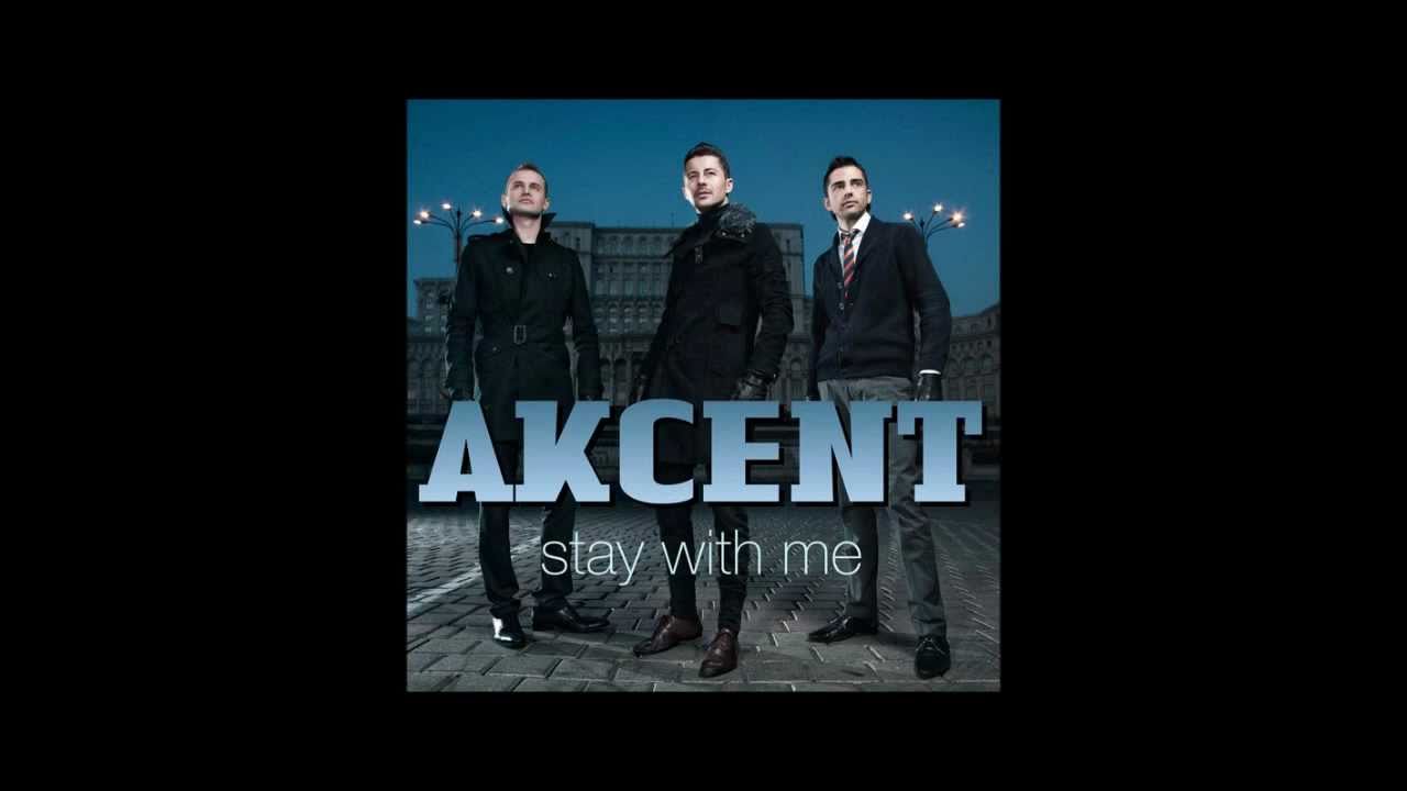 Stay With Me Lyrics Akcent