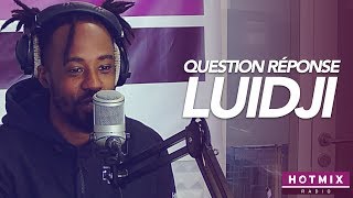 LUIDJI "Un objet que tu as toujours avec toi ?" - Question Réponse Hotmixradio