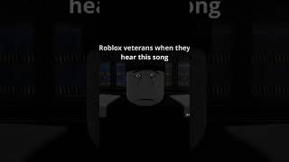 Roblox Veterans When They Hear This Song