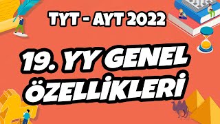 Tyt - Ayt Tarih - 19 Yy Döneminin Genel Özellikleri Tyt - Ayt Tarih 2022 Ş