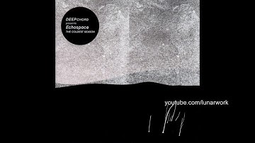 DeepChord presents Echospace - First Point Of Aries
