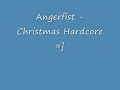 Angerfist - Christmas Hardcore