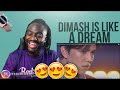 First Time Reaction Dimash Kudaibergen - Love is Like a Dream