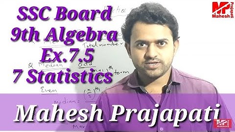 9th Algebra Ex.7.5 | Algebra Chapter 7 Statistics | Mahesh Prajapati