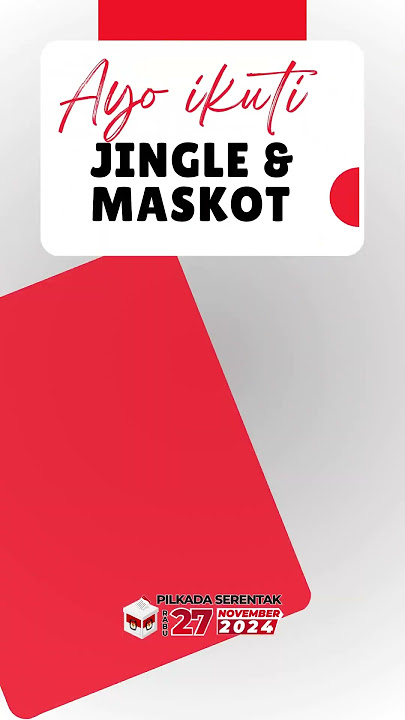 Sayembara Maskot Dan Jingle Pilkada Serentak Tahun 2024 Di Provinsi Jambi. #pilkada2024 #adhoc