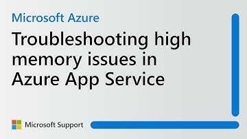 How to troubleshoot high memory issues in Azure App Service | Microsoft