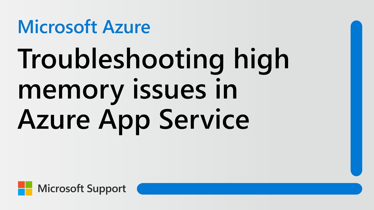 How to troubleshoot high memory issues in Azure App Service | Microsoft ...