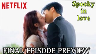 Spooky in love | Episode 12 Preview | Park Eun-bin, Yang Se-jong.