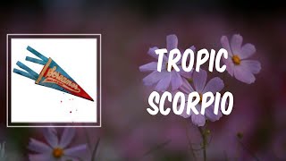Tropic Scorpio (Lyrics) - Third Eye Blind