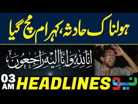 Horrific Accident Sparks Panic and Chaos | Shocking Details Emerge | Headlines 03AM | Neo News