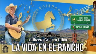 Don Silvestre Delgadillo en La Vida en el Rancho, con Gilberto Guerra Ulloa