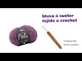 💖TUTORIAL SUETER O BLUSA LILI PARTE #1 CROCHETEANDO CON LA COMADRE