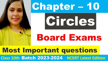 Circles Chapter 10 | Most Important MCQ Questions for Board Exams 2023-24 | Concept/Exercise | CBSE