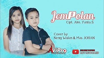 JOHAN FT WULAN  // JEMPOLAN Cipt. Yanto.s