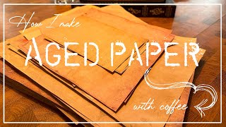 How I make AGED PAPER with coffee