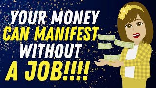 Huge Money Will Come without A Job !! - Abraham Hicks 2024__✨ [Abraham Hicks Joy]