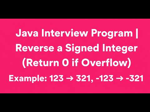 Java Interview Program | Reverse a Signed Integer (Return 0 if Overflow) #javainterviewprograms