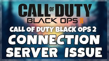 How to FIX Call of Duty Black Ops 2 Connection / Server Error Issue (2023)