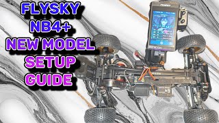 Flysky NB4+ new model set up guide.