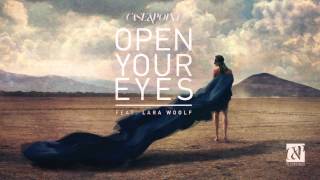 Video thumbnail of "Case & Point - Open Your Eyes feat. Lara Woolf"