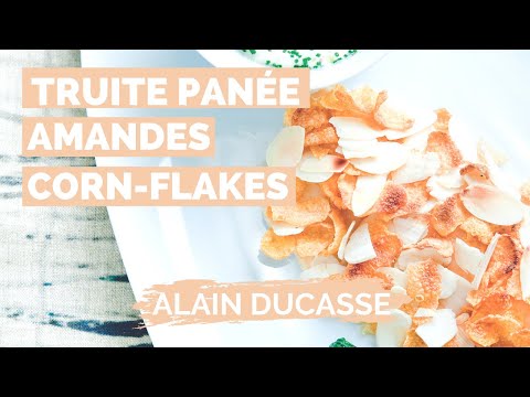 Recette de TRUITE PANEE AUX AMANDES ET CORN-FLAKES par ALAIN DUCASSE