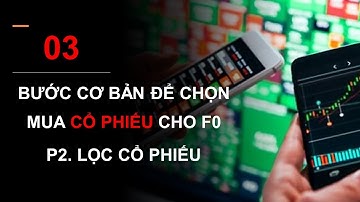 Chứng khoán F0 | Lọc cổ phiếu trên Fireant