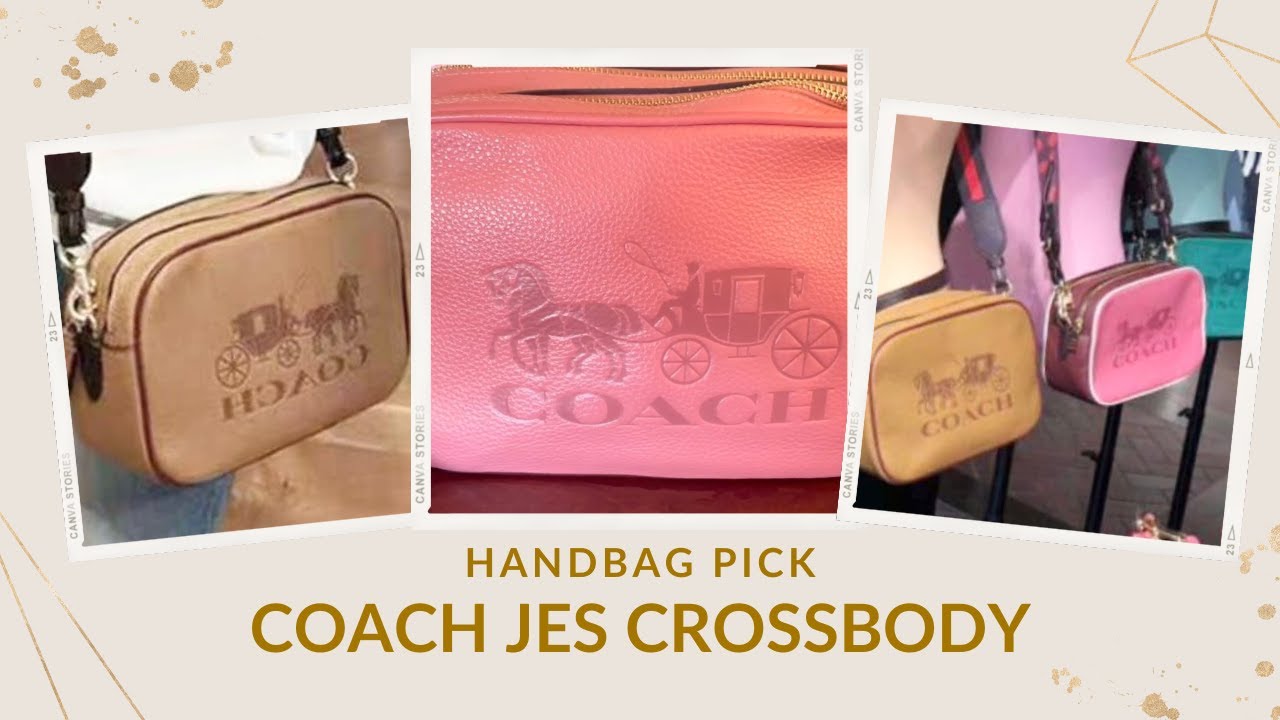 COACH JES CROSSBODY HANDBAG PICK COACH JES CROSSBODY BAG REVIEW
