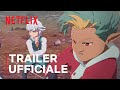 The Seven Deadly Sins: Grudge of Edinburgh Part 1 | Trailer ufficiale | Netflix