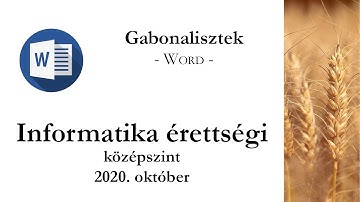 Gabonalisztek - 2020. október középszintű informatika érettségi: szövegszerkesztés