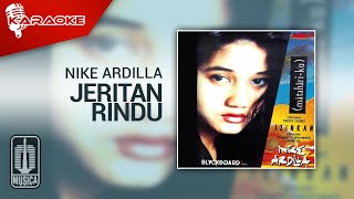 Nike Ardilla - Jeritan Rindu ( Karaoke Video)