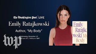 Famous Emily Ratajkowski discuss her debut book, “My Body” (Full Stream 11/10) Wealth
