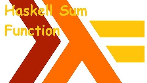 Haskell Sum Function