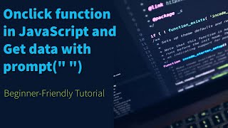 How to call a user-defined function onclick Using JavaScript and Get the data from prompt function
