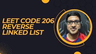 Leet Code 206 Reverse Linked List
