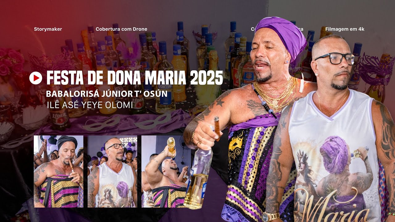 ILÊ ASÉ YEYE OLOMI | FESTA DE DONA MARIA 2025 (Babalorisá Júnior T' Osún)