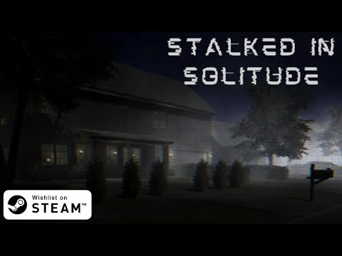 Vignette de la bande-annonce de Stalked in Solitude