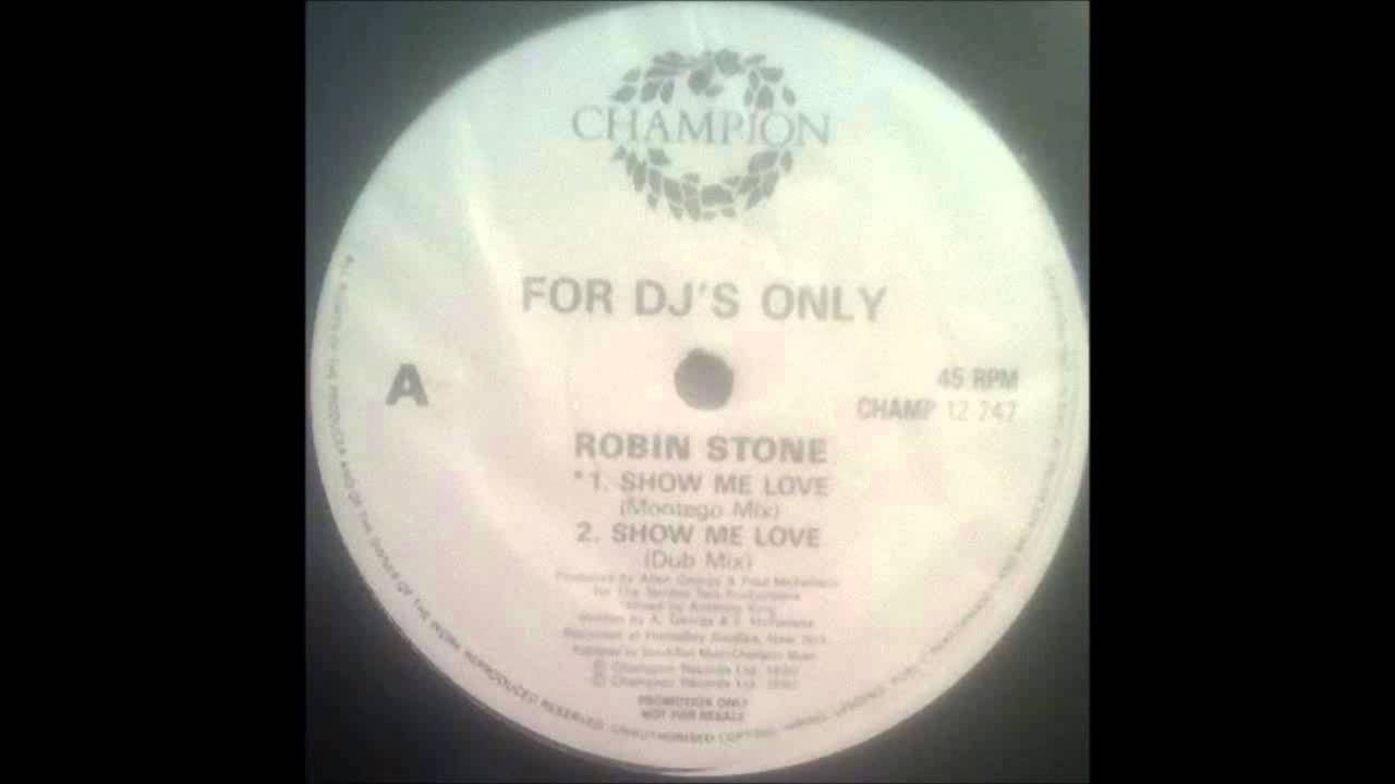 Show Me Love (12 Extended Mix) ~ Robin S. 