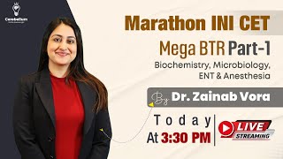 Marathon INI CET: Mega BTR Part-1 by Dr. Zainab Vora | Cerebellum Academy
