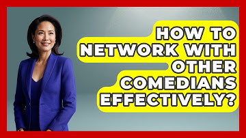 How To Network With Other Comedians Effectively? - Open Mic Manual