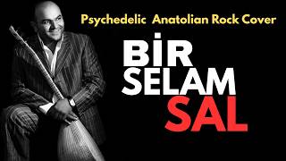 Kıvırcık Ali - Bir Selam Sal Psychedelic Anatolian Rock