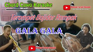 Gala - Gala Karaoke Chord Cowo | Versi Bajidor Terompet Sunda
