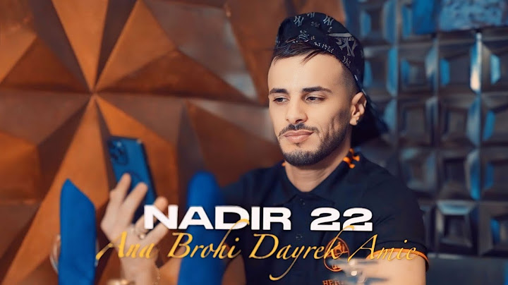 Cheb Nadir 22 Ana Brouhi Dayrek Amie ( Clip Officiel 2024 )